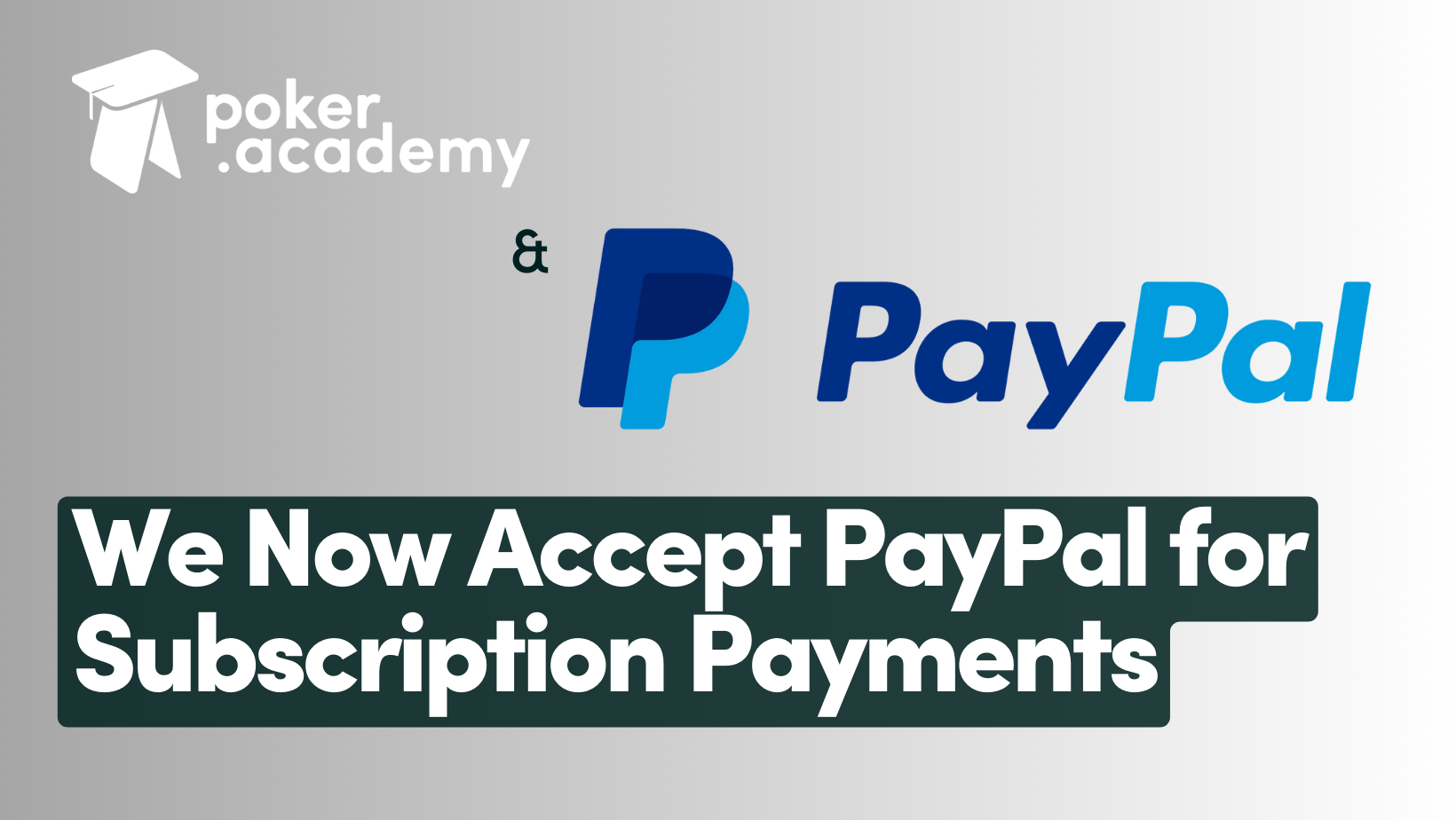 poker.academy Now Accepts PayPal for Subscription Payments