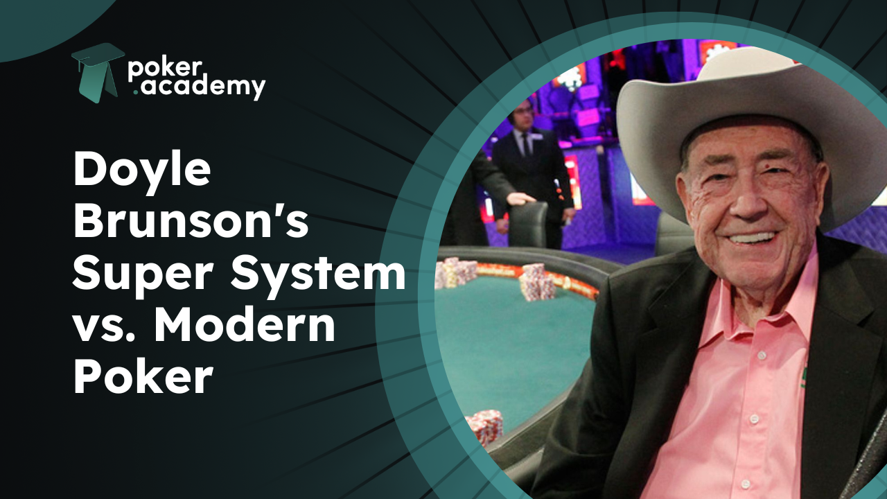 Doyle Brunson’s Super System (1979) vs. Modern Poker Strategy (2025)